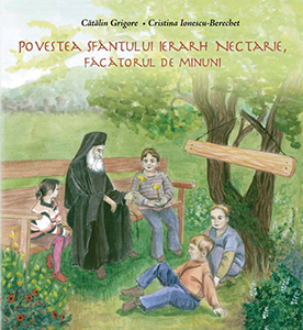 Povestea Sfântului Ierarh Nectarie, Făcătorul de minuni (cartonta)