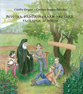 Povestea Sfântului Ierarh Nectarie, Făcătorul de minuni (broșată)