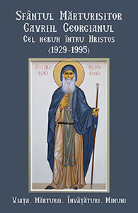 Sfântul Mărturisitor Gavriil Georgianul, cel nebun întru Hristos